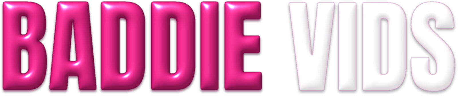 Baddie Vids